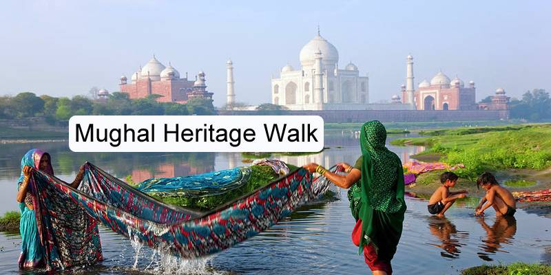 Mughal Heritage Walk Agra